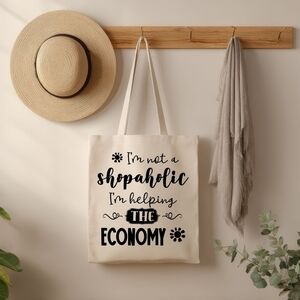 Custom Natural Canvas Tote Bag I'm Not A Shopaholic, I'm Helping The Economy